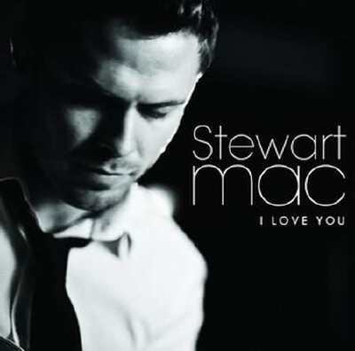 I Love You, I Love You, Stewart Mac