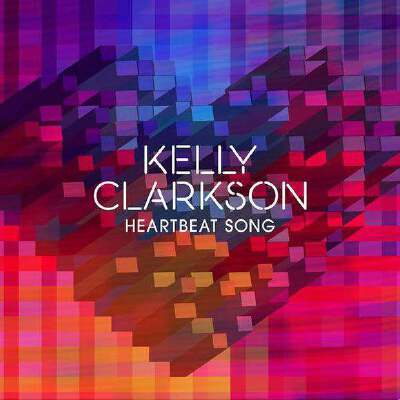 heartbeat song Kelly Clarkson第6张原创录音室专辑Piece By Piece首支单曲