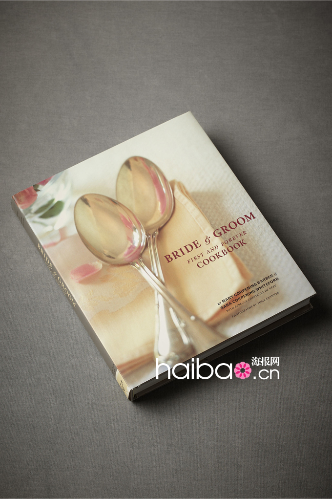 《The Bride &amp;amp; Groom First and Forever Cookbook》情侣烹饪教程 价格：35美元 了解更多 http://wedding.haibao.com/article/1466158_3.htm#ixzz3SNeVLBZV